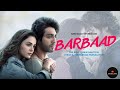 BARBAAD INDIAN SONG The Rish Jubin Nautiyal YRF Music Lyrics Indonesian Translation