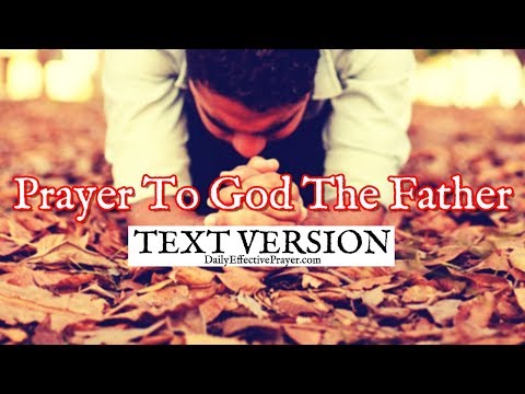 Prayer To God The Father (Text Version - No Sound) Video
