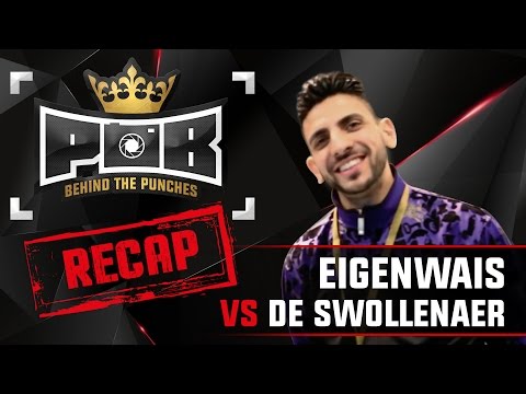 Eigenwais Recap vs De Swollenaer - Behind The Punches POB LIVE 28 Augustus