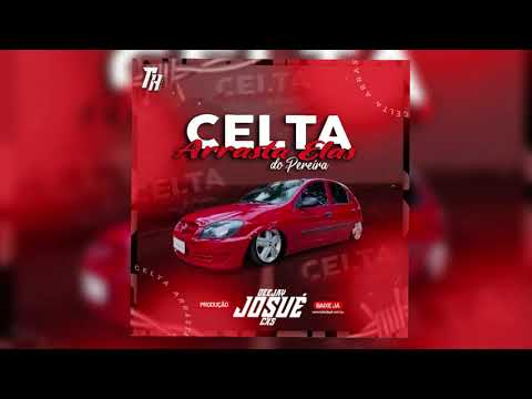 Cd Celta Arrasta Elas do Pereira!! (By Dj Josué Cxs)