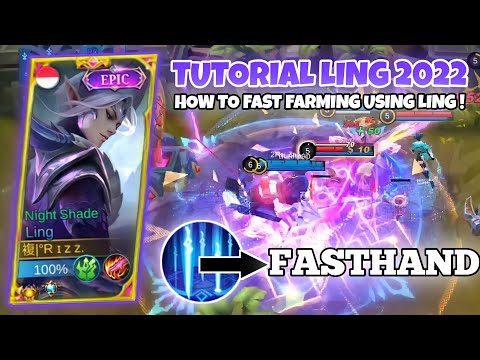 TUTORIAL LING 2022 !! HOW TO FAST FARMING USING LING - Mobile Legends