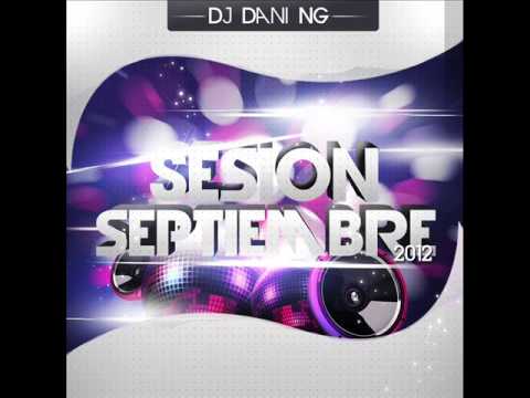 10. Sesion Septiembre 2012 Dj Dani NG
