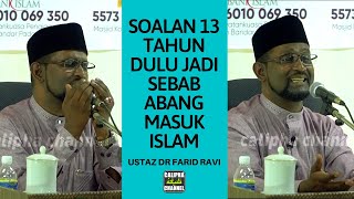Download lagu Ustaz Dr Farid Ravi - Soalan 13 Tahun Lalu Punca Abang Masuk Islam mp3