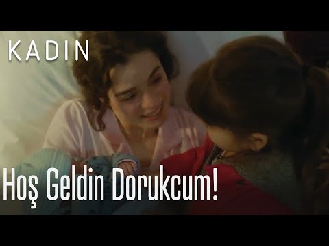 Hoş geldin Dorukcum! - Kadın