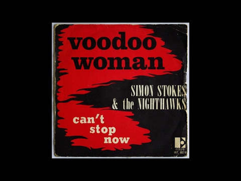 Simon Stokes & The Nighthawks - Voodoo Woman 1969 (HQ)