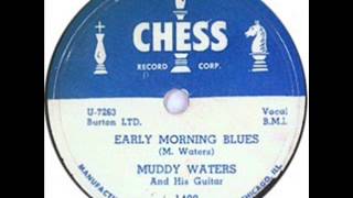 Muddy Waters, Early Morning Blues