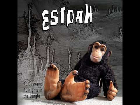 ESIPAH (Haq123) - 40 Days and 40 Nights in the Jungle