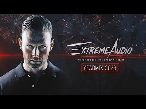 EXTREME AUDIO YEARMIX 2023