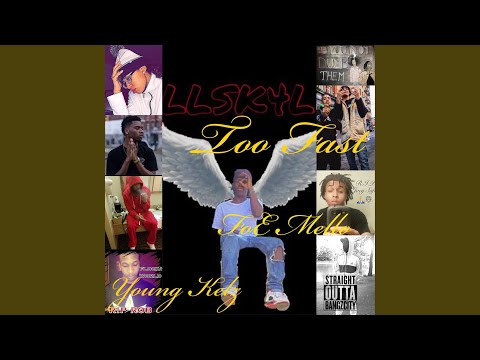 Too Fast (feat. Young Kelz)
