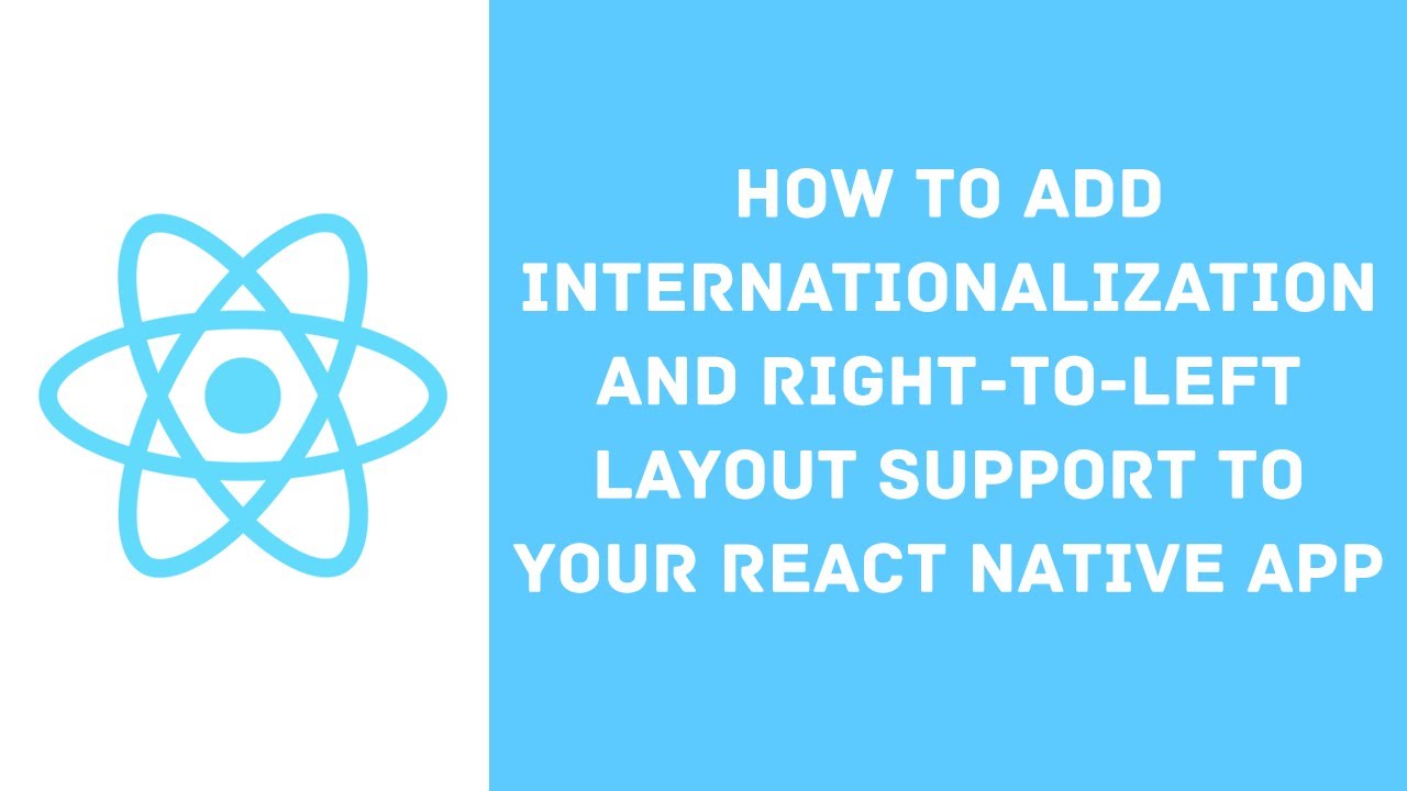 Add internationalization and RTL layout support to your React Native app using react-i18next