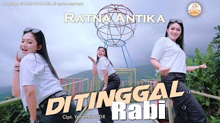 Download lagu Dj Ditinggal Rabi - Ratna Antika mp3