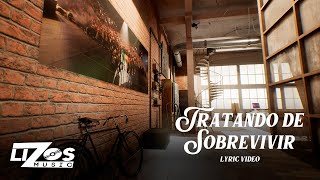 Tratando De Sobrevivir Lyrics English Translation