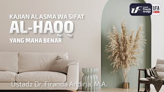 Download lagu Al-Haqq (Yang Maha Benar) - Ustadz Dr. Firanda Andirja M.A mp3