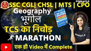 TCS | Geography  MARATHON |13 hours| TCS का निचोड़ | Previous years Pinnacle SSC GS 6500 TCS MCQ BOOK