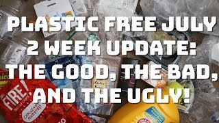 My Plastic Free July 2 week Update
