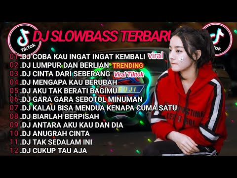 DJ TIKTOK TERBARU 2025 || DJ COBA KAU INGAT INGAT KEMBALI 🎵 DJ LUMPUR DAN BERLIAN 🎵 FULL ALBUM❗❗