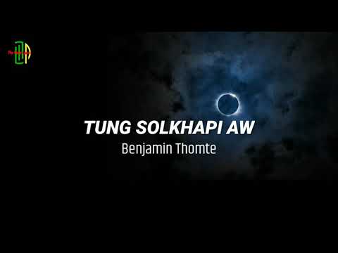 Tung solkhapi aw || Benjamin Thomte (Lyrics video HD)