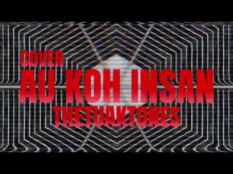 AU KOH INSAN - BENN SIMON (COVER BY THETUAKTONES) #sabah #cover
