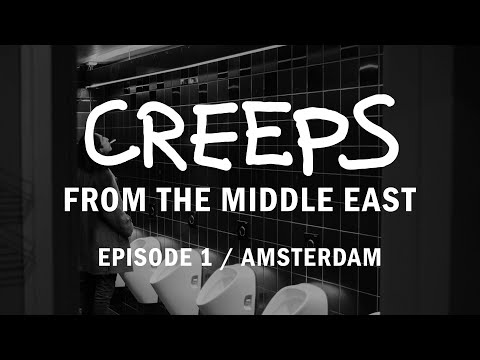 Creeps From The Middle East | Episode 1 | Amsterdam