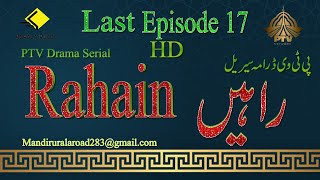 OLD PTV Drama RAAHAIN Episode 17 Last Episode PTV 