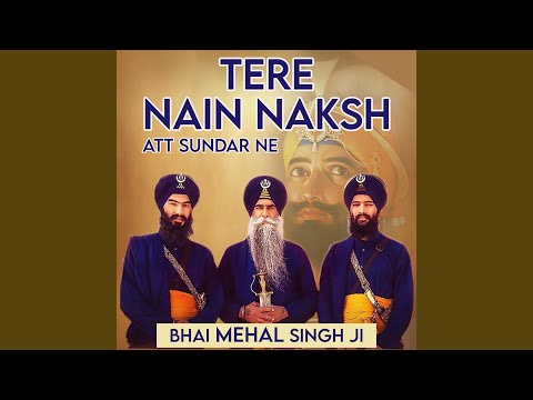 Tere Nain Naksh Att Sundar Ne