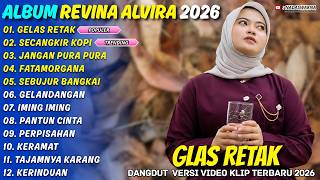 Download lagu GELAS RETAK - SECANGKIR KOPI - REVINA ALVIRA - NADASWARNA DANGDUT TERBARU 2026 #trending #viral mp3