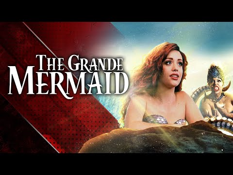THE GRANDE MERMAID - An Ariana Grande Unexpected Musical (The Little Mermaid)