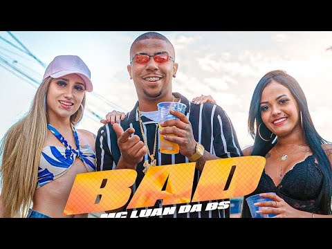 Mc Luan da BS - Bad ( Áudio Oficial )