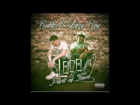 Bubbz600 -" Have Those"