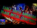 EARLY SOUTH AMERICAN BLACK METAL 1980s 90s My Top 6 Many Many More