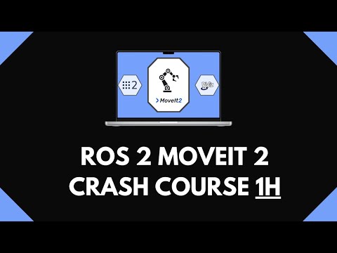 ROS 2 MoveIt 2 [1H Crash Course]