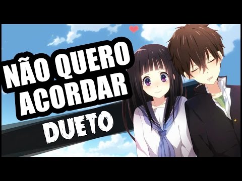 "NÃO QUERO ACORDAR" versão DUETO (Música original)