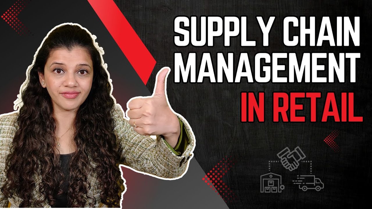 Retail Supply Chain Management: Proven Strategies for Efficiency & Cost Savings