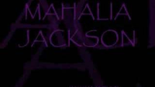 MAHALIA JACKSON ~ I Found The Answer