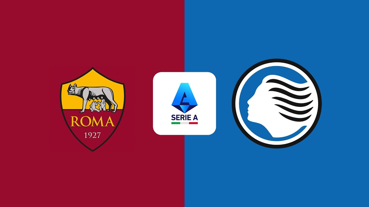 Lega Serie A | Roma vs. Atalanta  - Full Match LIVE 🔴
