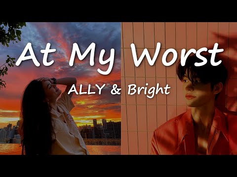 At My Worst - ALLY Achiraya ft. Bright Vachirawit || The Wall Song || (Lyrics)
