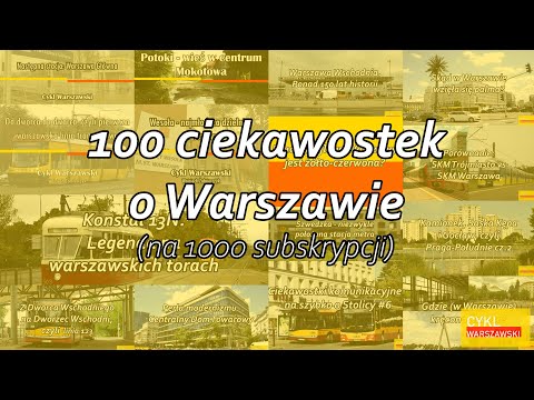 100 ciekawostek o Warszawie (na 1000 subskrypcji)