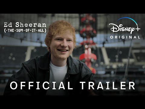 Ed Sheeran: The Sum Of It All | Official Trailer | Disney+ Singapore