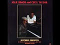 Max Roach & Cecil Taylor – Historic Concerts (1979)