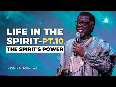 LIFE IN THE SPIRIT - PT.10 (The Spirit's Power)