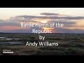 Andy Williams - Battle Hymn of the Republic