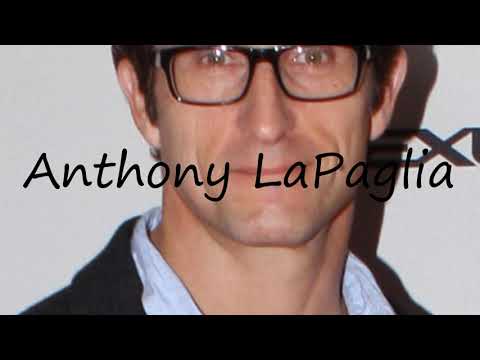 How to Pronounce Anthony LaPaglia?