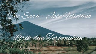 Jose Feliciano  - Che Sara lyrics dan terjemahan