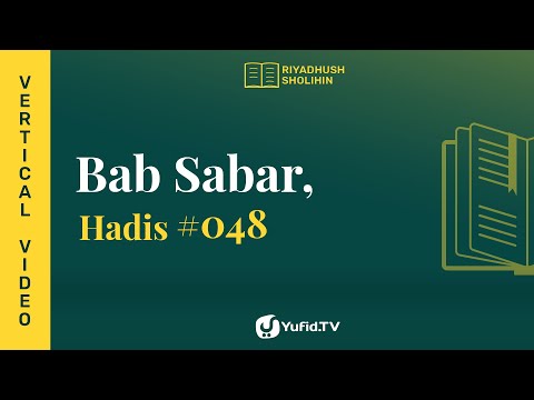 Kitab Riyadhus Shalihin Bab 3 Hadits 48 - Jangan Marah - Yufid TV