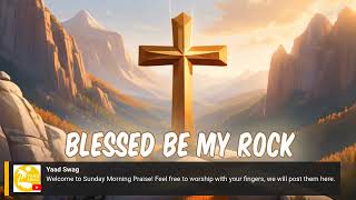 Sunday Morning Praise - 4 New Songs Included