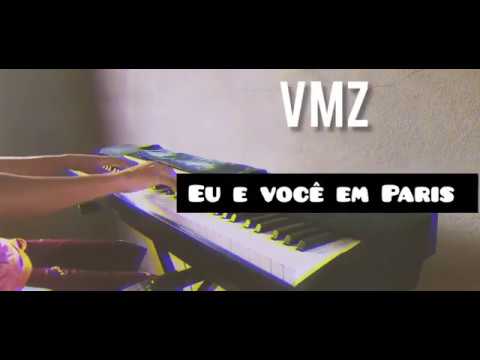 Eu E Você Em Paris - VMZ
