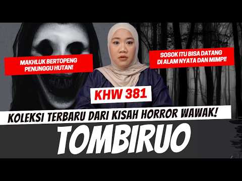 TOMBIRUO - KHW PART 381