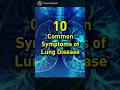 10 Lung Disease Symptoms You Need To Know Lungdiseasesymptoms Lungdisorder Respiratorydisease