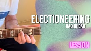 How To Play [Tutorial]: Radiohead - Electioneering