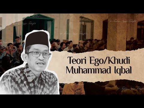 Ego Theory/Khudi Muhammad Iqbal | Studies Philosophy | Dr. Fahruddin Faiz